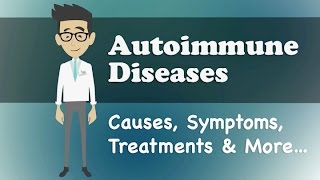 Autoimmune Diseases  Causes Symptoms Treatments amp More… [upl. by Solracsiul707]