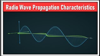 Radio Wave Propagation Characteristics  leostechtalk  WIFI [upl. by Yenahteb]