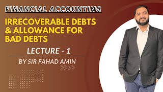 01 Irrecoverable Debts and Allowances for Bad Debts [upl. by Airt513]