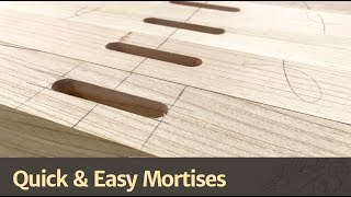 Quick amp Easy Mortises [upl. by Hedelman]