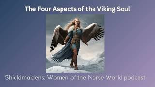 The Four Aspects of the Viking Soul [upl. by Oterol]