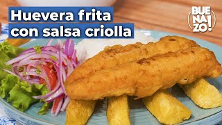 Cómo preparar huevera de pescado frita con salsa criolla para semanasanta  Buenazo [upl. by Susanne463]