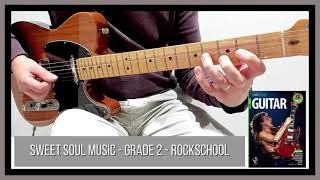 Sweet Soul Music  Grade 2  Rockschool Electric Guitar  Arthur Conley [upl. by Niwle167]