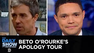 Beto ORourke Born to Run amp Born to Apologize  The Daily Show [upl. by Lecram]