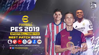 PES 2019  Patch 2025 AIO  eFootball HANO V10  Download amp Install [upl. by Leiad39]