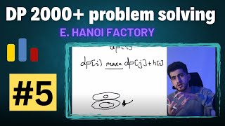 2000 DP 5  777E  Hanoi Factory  Solving Dynamic Programming Codeforces Problems [upl. by Timrek]