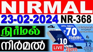 KERALA LOTTERY NIRMAL NR368  LIVE LOTTERY RESULT TODAY 23022024  KERALA LOTTERY LIVE RESULT [upl. by Harpole176]