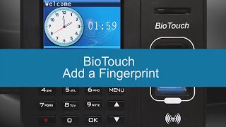 BioTouch  How to Add a Fingerprint [upl. by Dolf]