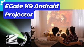 EGate K9 Android Projector  EGate K9 Pro Max FHD Projector Review [upl. by Ilsel231]