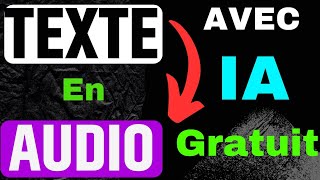 Transformez Vos Textes en Audio Gratuitement avec lIA  Guide Complet [upl. by Abehsat]