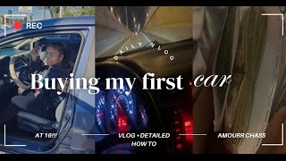 Amourr Chass  Buying my first car at 16 How I did it  Vlog💰🚙 [upl. by Doug308]