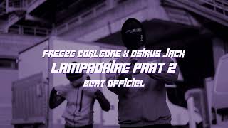 Freeze Corleone x Osirus Jack  Lampadaire Part 2 Beat Officiel rapfr beat rapfrançais [upl. by Hewet]