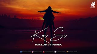 Koi Si Exclusive Remix  Koi Si Haan Mera Koi Si Remix MP3 [upl. by Carder]