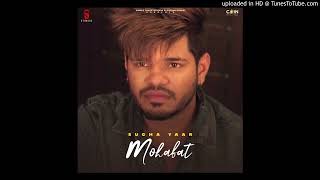 Mohabat Sucha Yaar Song Mp3 [upl. by Eide950]