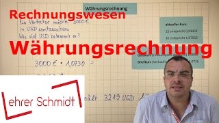 Währungsrechnung  Umrechnung EUR  USD  Rechnungswesen  Lehrerschmidt [upl. by Alyse788]