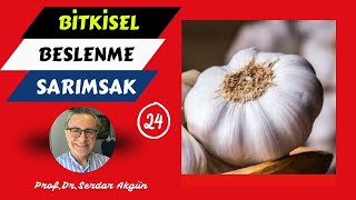 23 SARIMSAK Damar Tıkanıklığı Bitkisel Beslenme Sağlık ProfDrSerdar Akgün [upl. by Yessak]