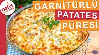 Muhteşem Lezzet Garnitürlü Patates Püresi  Nefis Yemek Tarifleri [upl. by Morita65]