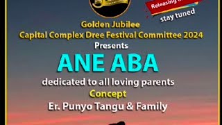 Teaser  Ane Aba  Audio Album  Apatani Song  Releasing this Dree 2024 [upl. by Rector]