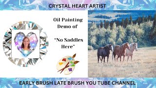 Oil Painting Demo of quotNo Saddles Herequot crystalheartartist earlybrushlatebrushchannel [upl. by Anyrak88]