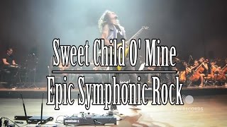 Sweet Child O Mine Symphonic  Epic Symphonic Rock [upl. by Aduhey165]