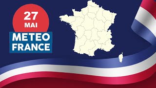 Météo France de ce Lundi 27 Mai 2024 [upl. by Picardi]