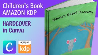 HARDCOVER Cover in Canva for Childrens Book KDP [upl. by Cecil176]