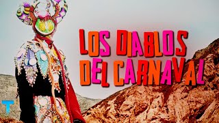 Los diablos del carnaval Una celebración ancestral en Jujuy [upl. by Bernetta850]