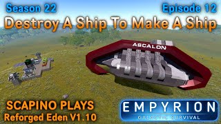 Scapino Plays Empyrion Reforged Eden V1 10 S22 E12 [upl. by Weksler]