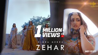 Zehar  Nimra Mehra  Official Music Video  Rythmish [upl. by Patsis]