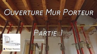 Ouverture mur porteur  Partie 1 [upl. by Marciano569]