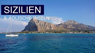 quotSizilien amp Äolische Inselnquot Reisebericht  Segeln in Sizilien [upl. by Ramberg350]