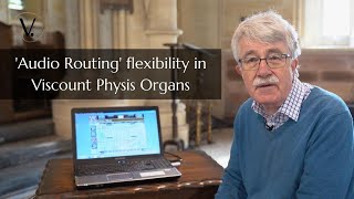 The extraordinary ‘audio routing’ flexibility built into all Viscount Physis Organs [upl. by Znarf]