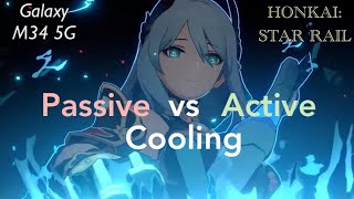 Galaxy M34 5G  Passive vs Active Cooling Honkai Star Rail [upl. by Acireit587]