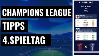 CHAMPIONS LEAGUE TIPPS 4 Spieltag Prognose Sportwetten Tipps [upl. by Wilkie291]