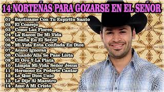 14 NORTEÑAS CRISTIANAS PARA GOZARSE EN DIOS 2019 [upl. by Naujat226]