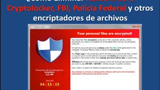 Borrar Ransomware Cryptolocker Policia federal y otros [upl. by Acinelav]