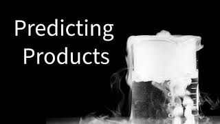 Predicting Products of Chemical Reactions [upl. by Einafpets]