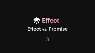 Effect  03 Effect vs Promise [upl. by Abdu]