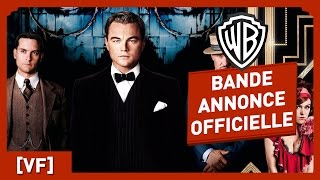 Gatsby Le Magnifique  Bande Annonce Officielle 1 VF  Leonardo DiCaprio  Baz Luhrmann [upl. by Nuy]