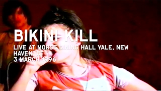 BIKINI KILL 331996 full set NEW HAVEN CT [upl. by Martella]