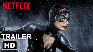 Netflix’s CATWOMAN Trailer 1 HD  Mode Concept  Anne Hathaway Giancarlo Esposito [upl. by Hagar165]