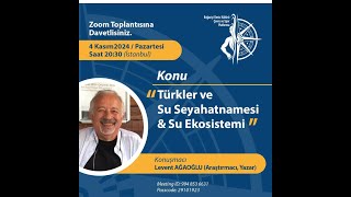 TÜRKLER VE SU SEYAHATNAMESİ amp SU EKOSİSTEMİ  LEVENT AĞAOĞLU MODARATÖR LEVENT KARATAŞ [upl. by Gridley]