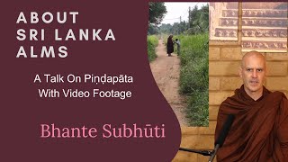 About Sri Lanka Alms piṇḍapāta A Talk On Piṇḍapāta With Video Footage [upl. by Yelsnya630]