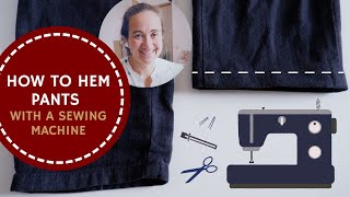 How to Hem Pants With a Sewing Machine [upl. by Adnicul]