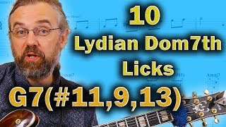 Lydian Dominant  10 Licks  What is the Best Arpeggio [upl. by Folly44]