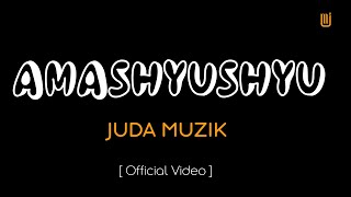 Amashyushyu By Juda Muzik Official Video [upl. by Ogirdor]