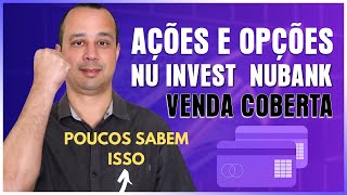 NUBANK  COMO FAZER DINHEIRO EM AÇÕES E OPÇÕES COM O NU INVEST 2023 [upl. by Holzman]