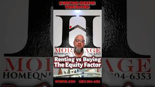 Renting Vs Buying The Equity Factor [upl. by Anerda]