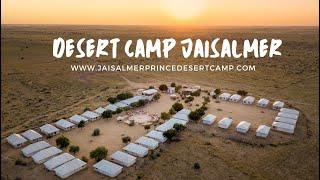 Prince Desert Camp  A Desert Camp in Sam Sand dunes of Sam Jaisalmer [upl. by Pauletta]