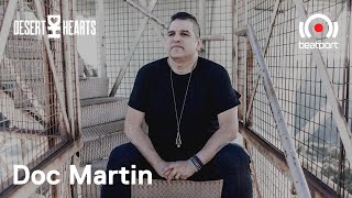 Doc Martin DJ set  Desert Hearts Livestream  beatport Live [upl. by Figge463]